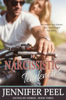 Narcissistic Tendencies (Dating by Design Book 3) Read online