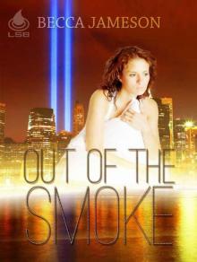 Out Of The Smoke Read online