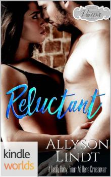 Passion, Vows & Babies: Reluctant (Kindle Worlds Novella) (Your Ad Here Book 5) Read online