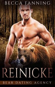 Reinicke (Bear Shifter Dating Agency Romance) (Bear Dating Agency Book 5) Read online