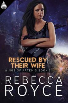 Rescued By Their Wife (Wings of Artemis Book 2) Read online