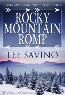 Rocky Mountain Romp (Rocky Mountain Bride Series Book 4) Read online
