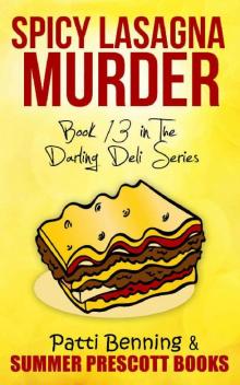 Spicy Lasagna Murder: Book 13 in The Darling Deli Series Read online