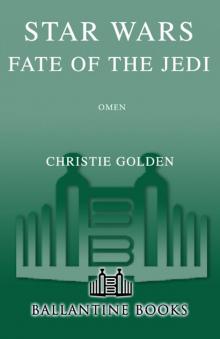 Star Wars: Fate of the Jedi II: Omen Read online