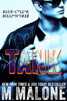 Tank (Blue-Collar Billionaires #1) Read online