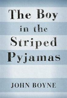 The Boy In The Striped Pyjamas Read online
