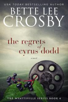 The Regrets of Cyrus Dodd Read online