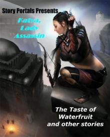 The Taste of Waterfruit and Other Stories (Story Portals) Read online