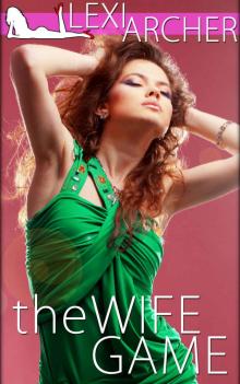 The Wife Game: A Hotwife Novella Read online