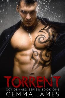 Torrent (Condemned) (Volume 1) Read online