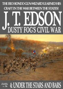 Under the Stars and Bars (A Dusty Fog Civil War Western Book 4) Read online