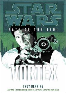 Vortex: Star Wars (Fate of the Jedi) (Star Wars: Fate of the Jedi) Read online