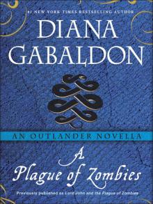 A Plague of Zombies: An Outlander Novella Read online