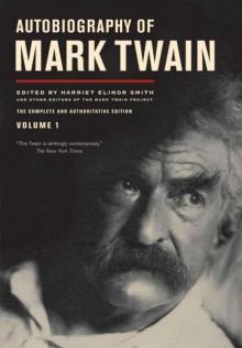 Autobiography Of Mark Twain, Volume 1 Read online