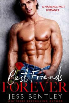 Best Friends Forever_A Marriage Pact Romance Read online
