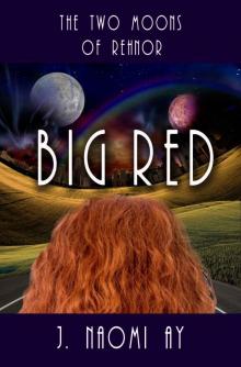 Big Red (The Two Moons of Rehnor) Read online