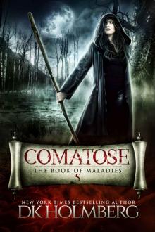 Comatose: The Book of Maladies Read online