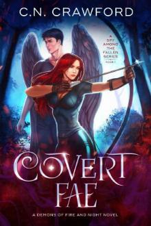 Covert Fae_A Demons of Fire and Night Novel Read online