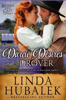 Darcie Desires a Drover: A Historical Western Romance (Brides with Grit Book 7) Read online