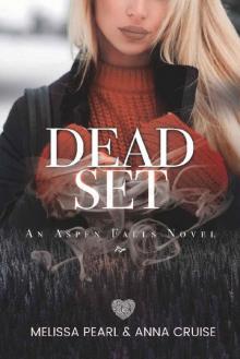 Dead Set (Aspen Falls Novel) Read online