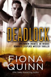 Deadlock (Uncommon Enemies: An Iniquus Romantic Suspense Mystery Thriller Book 3) Read online