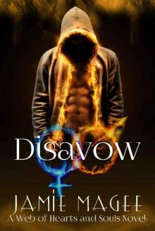 Disavow: Web of Hearts and Souls (Rivulet Series Book 2) Read online