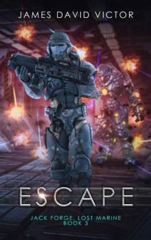 Escape (Jack Forge, Lost Marine Book 3) Read online
