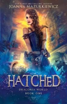Hatched (Draconia World Book 1) Read online