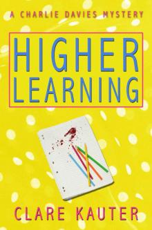 Higher Learning (The Charlie Davies Mysteries Book 4) Read online