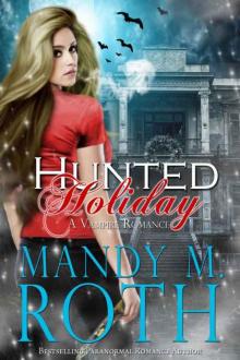 Hunted Holiday: A Vampire Romance Read online