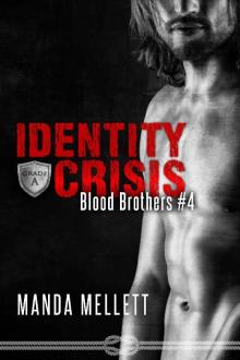 Identity Crisis (Blood Brothers #4) Read online