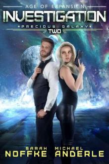 Investigation: Age Of Expansion – A Kurtherian Gambit Series (Precious Galaxy Book 2) Read online