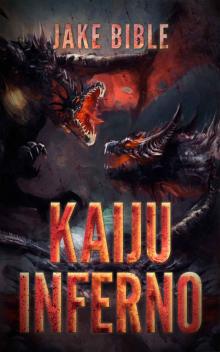 Kaiju Inferno (Kaiju Winter Book 3) Read online
