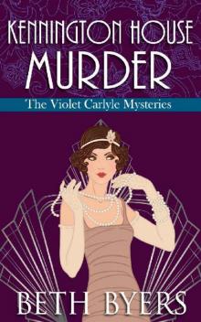 Kennington House Murder: A Violet Carlyle Cozy Historical Mystery (The Violet Carlyle Mysteries Book 2) Read online
