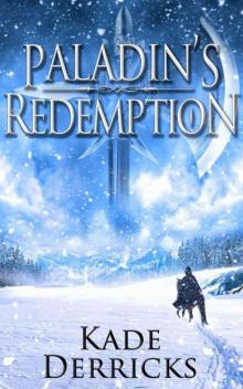 Kingdom's Forge: Book 01 - Paladin's Redemption Read online