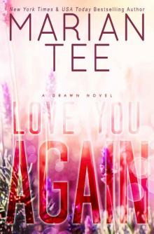 Love You Again: A Drawn Novel Read online