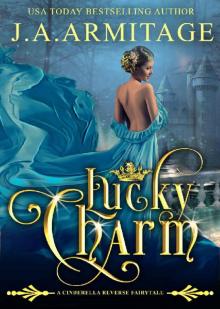 Lucky Charm : (A Cinderella Reverse Fairytale book 2) (Reverse Fairytales) Read online