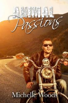 Michelle Woods - Animal Passions (Blue Bandits MC Book 2) Read online