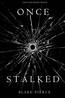 Once Stalked (A Riley Paige Mystery—Book 9) Read online