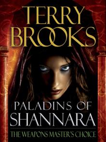 Paladins of Shannara: The Weapons Master's Choice Read online