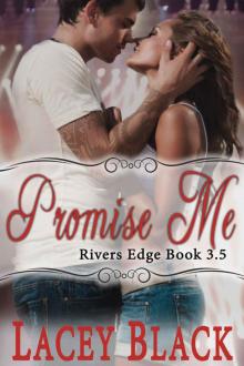 Promise Me: A Novella (Rivers Edge Book 3.5) Read online