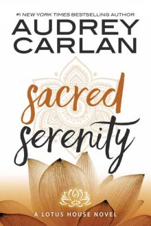 Sacred Serenity (Lotus House Book 2) Read online