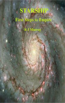 Starship: First Steps to Empire Read online