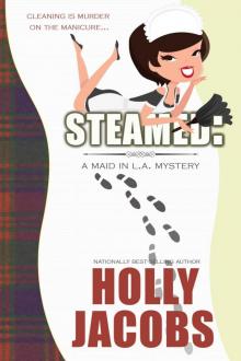 Steamed (A Maid in LA Mystery) Read online
