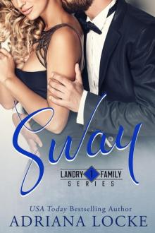 Sway (Landry Family #1) Read online