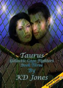 Taurus (Galactic Cage Fighters (Book Three)) Read online