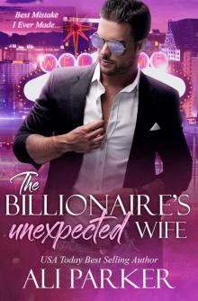 The Billionaire’s Unexpected Wife Read online