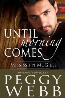 Until Morning Comes (The Mississippi McGills) Read online
