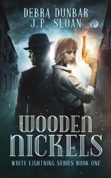 Wooden Nickels: White Lightning Series, Book 1 Read online