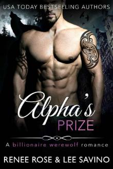 Alpha's Prize: A Werewolf Romance (Bad Boy Alphas Book 3) Read online